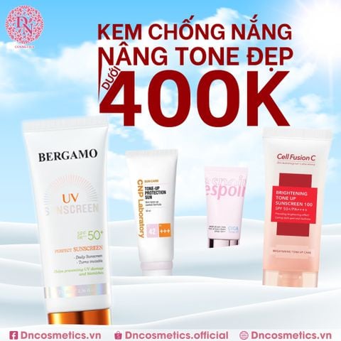 TOP 4 KEM CHỐNG NẮNG NÂNG TONE ĐẸP DƯỚI 400K