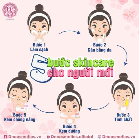 5 Bước Skincare Cho Người Mới Tập Tành Chăm Sóc Da