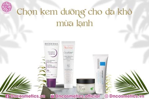 CÁCH CHỌN KEM DƯỠNG ẨM CHO DA KHÔ MÙA LẠNH