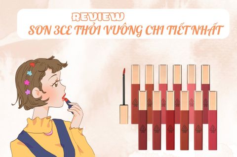 REVIEW SON 3CE THỎI VUÔNG CHI TIẾT NHẤT