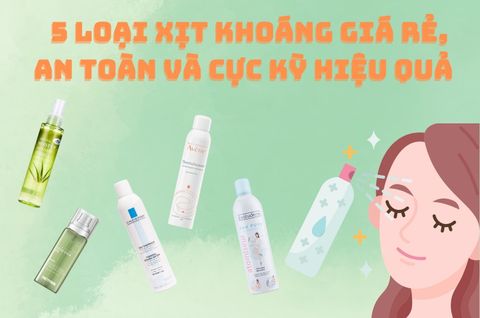 5 LOẠI XỊT KHOÁNG GIÁ RẺ, AN TOÀN VÀ HIỆU QUẢ CAO