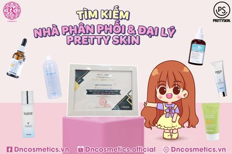 PHÂN PHỐI SỈ MỸ PHẨM PRETTY SKIN CHÍNH HÃNG TRÊN TOÀN QUỐC