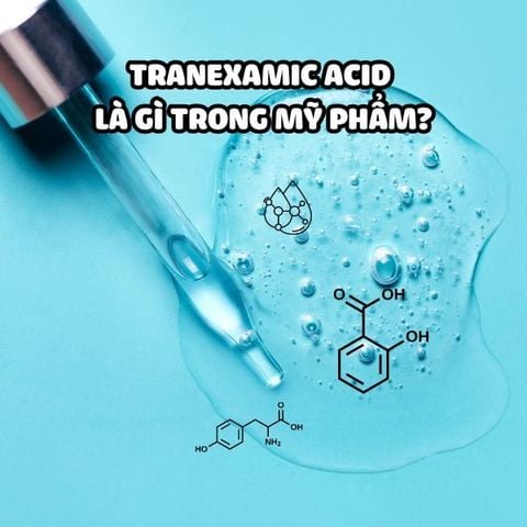 TRANEXAMIC ACID LÀ GÌ TRONG MỸ PHẨM? CÓ THẬT SỰ TỐT NHƯ LỜI ĐỒN