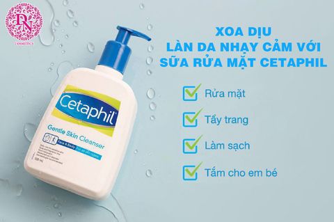 XOA DỊU LÀN DA NHẠY CẢM VỚI SỮA RỬA MẶT CETAPHIL