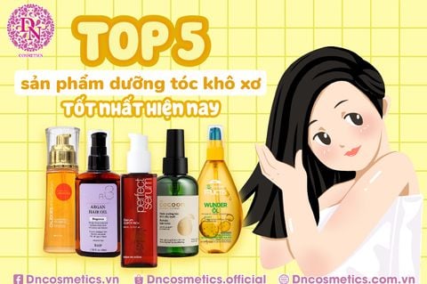 TOP 5 SẢN PHẨM DƯỠNG TÓC KHÔ XƠ TỐT NHẤT HIỆN NAY