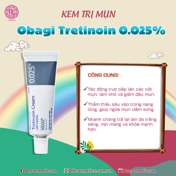 Trị Mụn Với Kem Trị Mụn Obagi Tretinoin Cream 0.025%