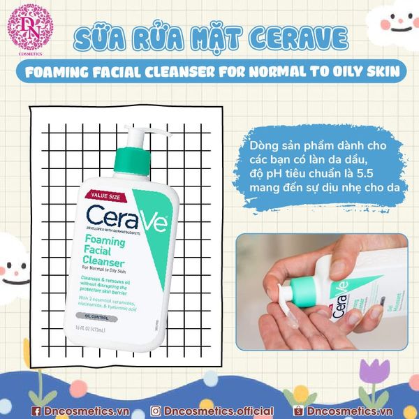 Sữa rửa mặt Cerave Foaming Facial Cleanser For Normal To Oily Skin