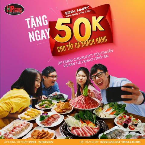 [HP3 BBQ VĂN CAO] TẶNG NGAY 50K CHO TẤT CẢ KHÁCH HÀNG