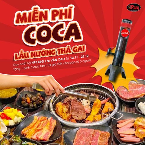[HP3 BBQ VĂN CAO] MIỄN PHÍ COCA – LẨU NƯỚNG THẢ GA (ĐÃ TẠM DỪNG)