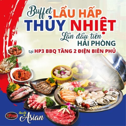 😍 BUFFET LẨU HẤP THỦY NHIỆT LẦN ĐẦU TIÊN CÓ MẶT TẠI HẢI PHÒNG