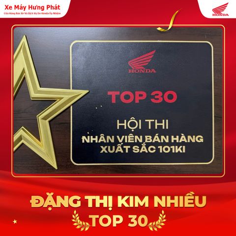 XE MÁY HƯNG PHÁT - TOP 30 NHÂN VIÊN BÁN HÀNG XUẤT SẮC TOÀN QUỐC DO HONDA VIỆT NAM BÌNH CHỌN