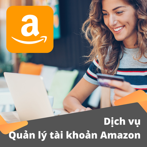 Dịch vụ quản lý tài khoản Amazon