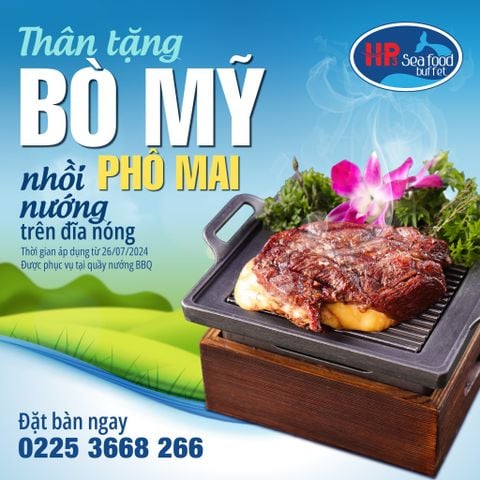 🌟 HP3 SEAFOOD THÂN TẶNG “BÒ MỸ NHỒI PHÔ MAI NƯỚNG TRÊN ĐĨA NÓNG”