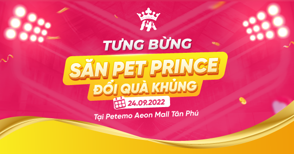 Tưng bừng “Săn Pet Prince” tại Petemo Aeon Mall Tân Phú