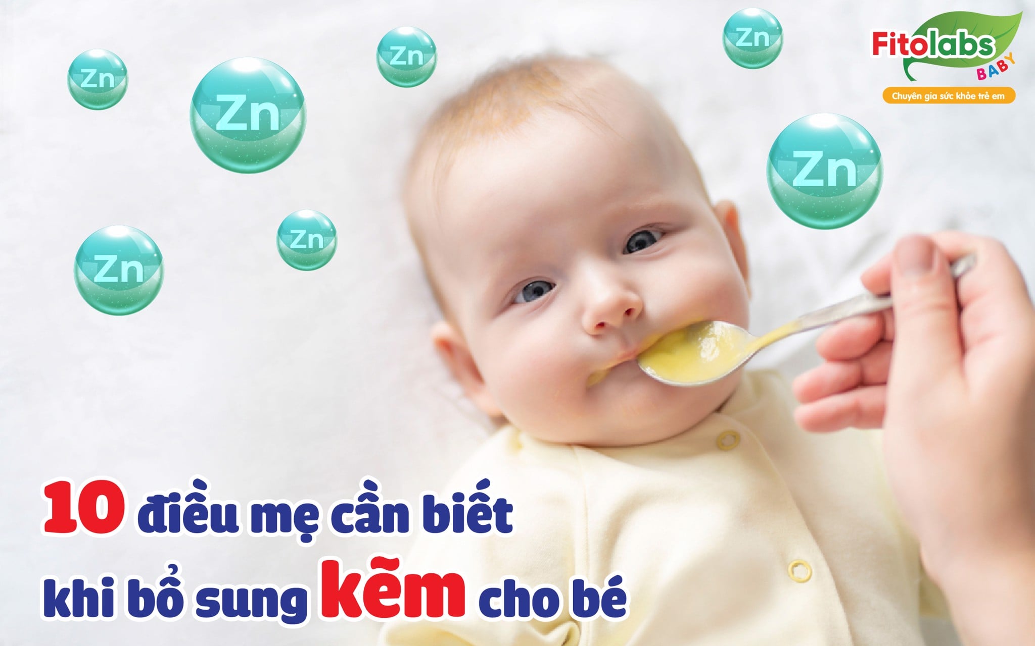 10 điều mẹ cần biết khi bổ sung kẽm cho bé | Fitolabs