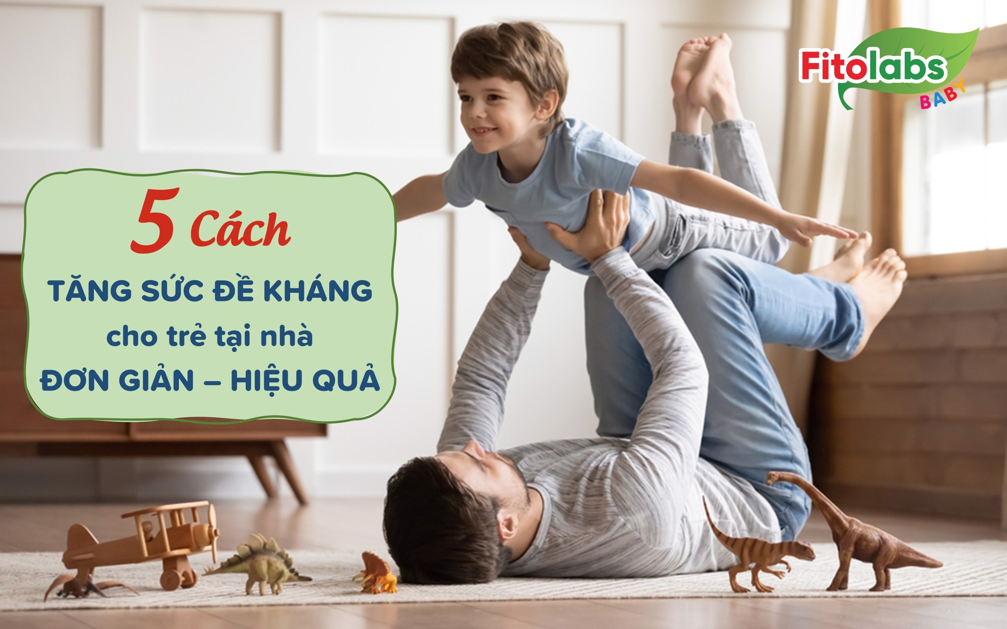 Cách tăng sức đề kháng cho trẻ tại nhà đơn giản mà hiệu quả | Fitolabs
