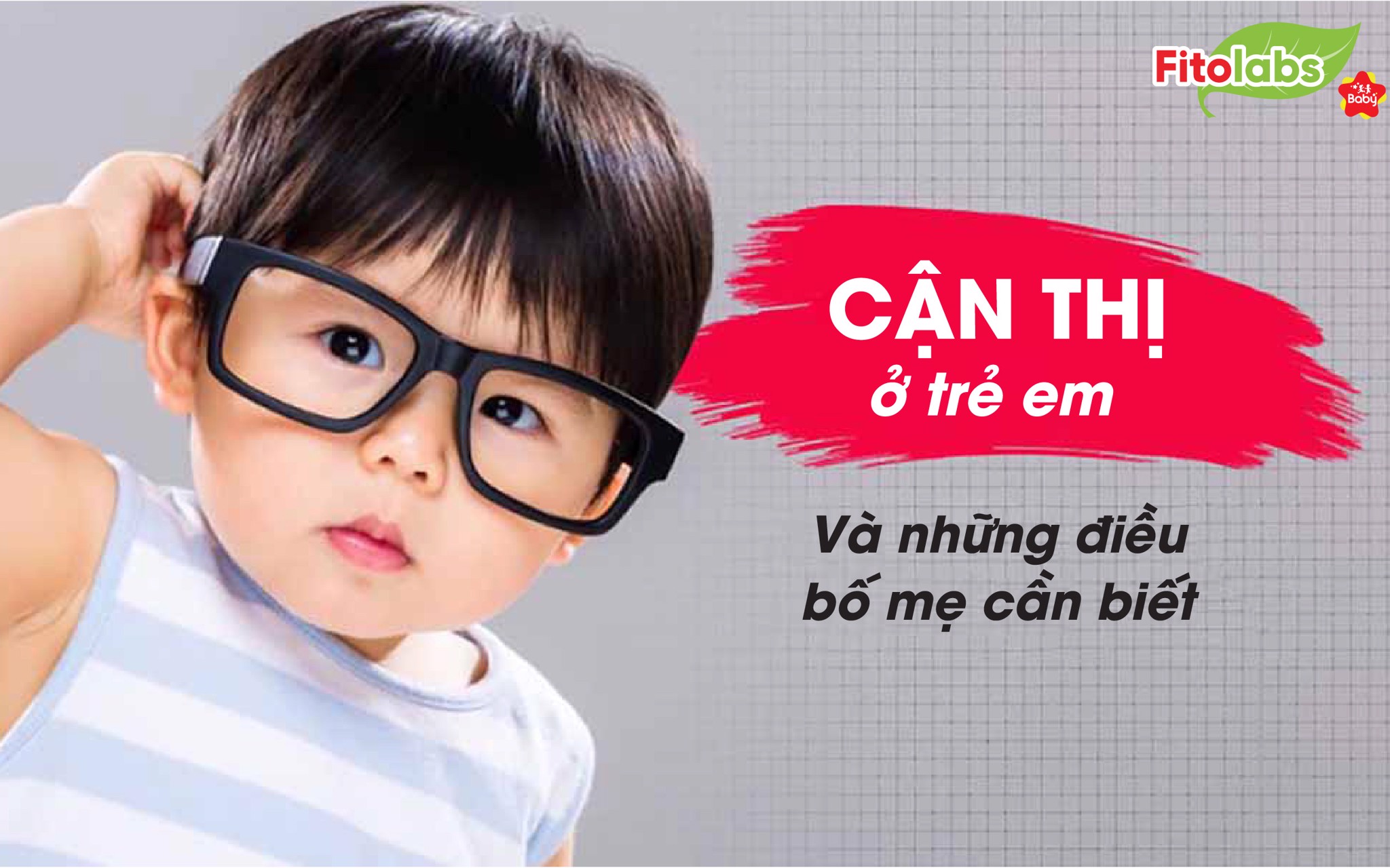 Cận thị ở trẻ em và những điều bố mẹ cần biết