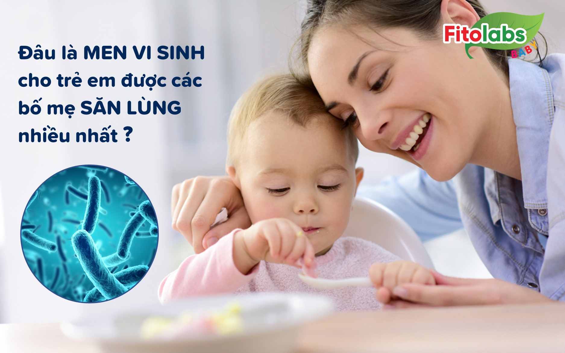 Đâu là men vi sinh cho trẻ em được các bố mẹ săn lùng nhiều nhất?