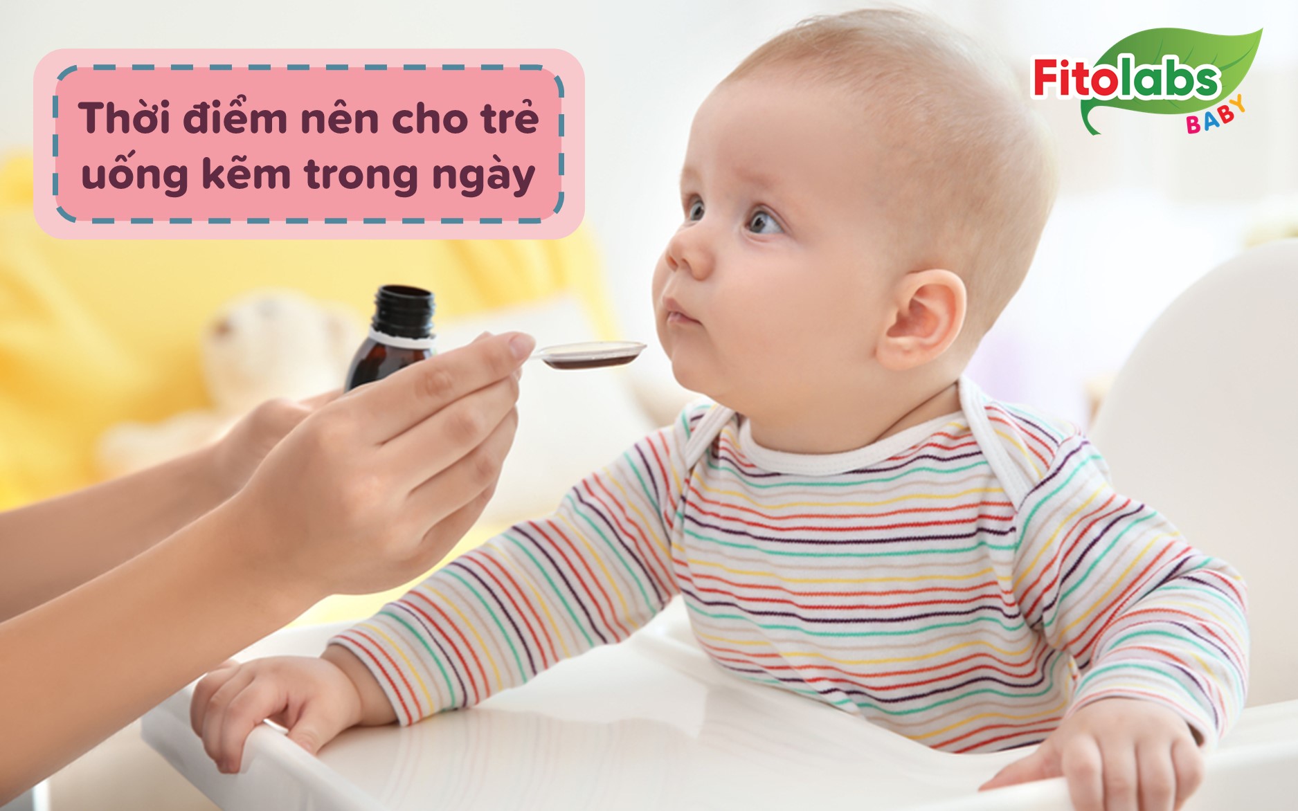Nên cho trẻ uống kẽm vào thời điểm nào trong ngày? | Fitolabs