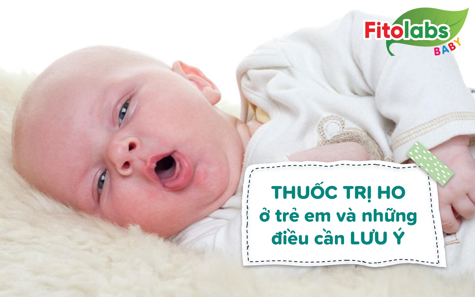 Thuốc trị ho ở trẻ em và những điều cần lưu ý