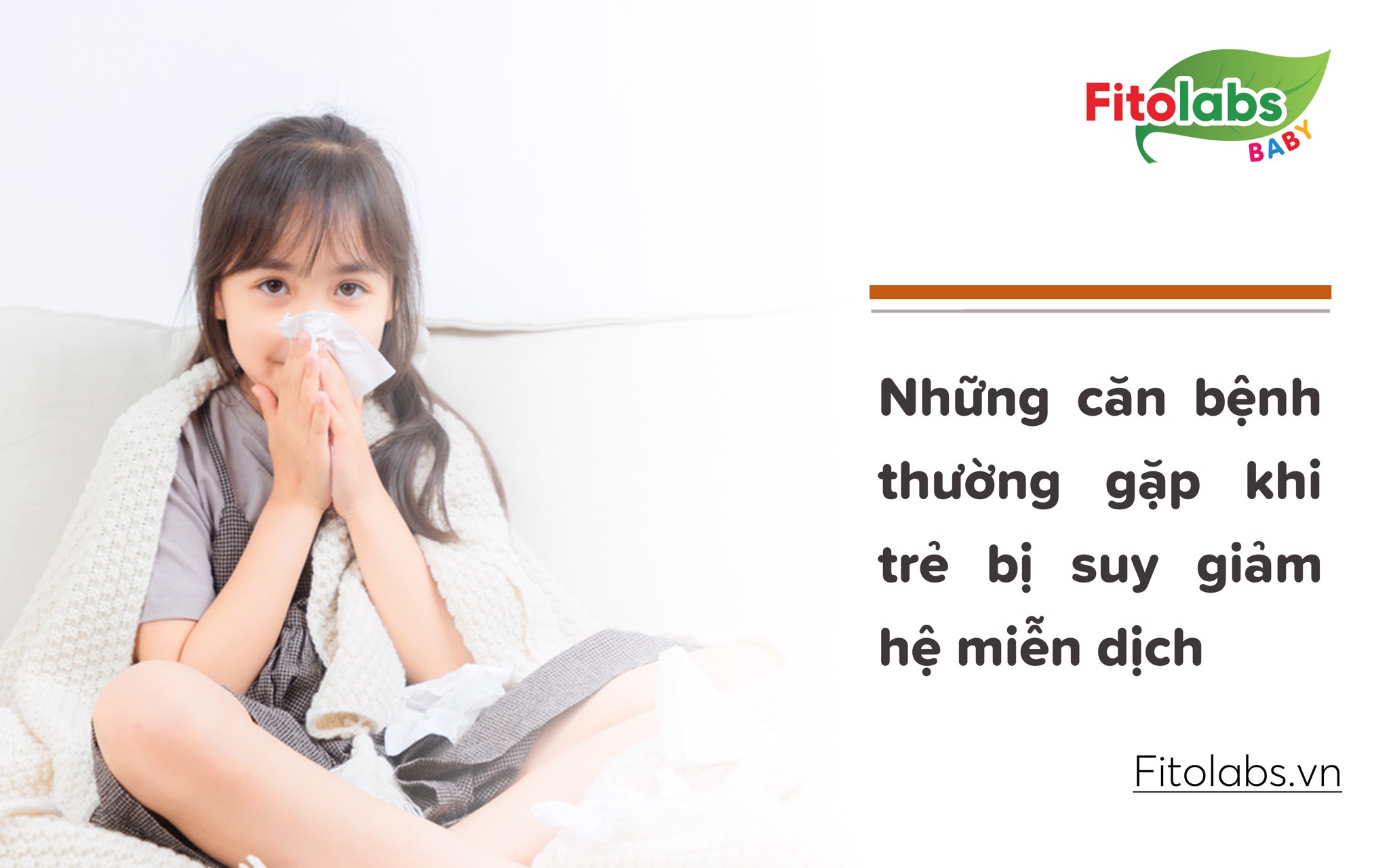 Những căn bệnh thường gặp khi trẻ bị suy giảm hệ miễn dịch | Fitolabs