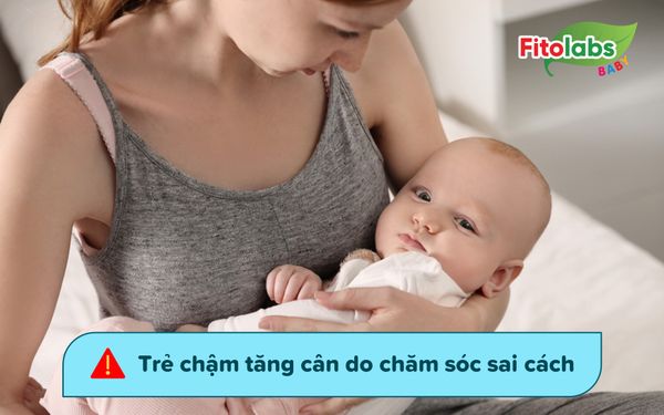 Trẻ chậm tăng cân do chăm sóc sai cách - Mẹ hối hận khi không biết điều này sớm hơn | Fitolabs