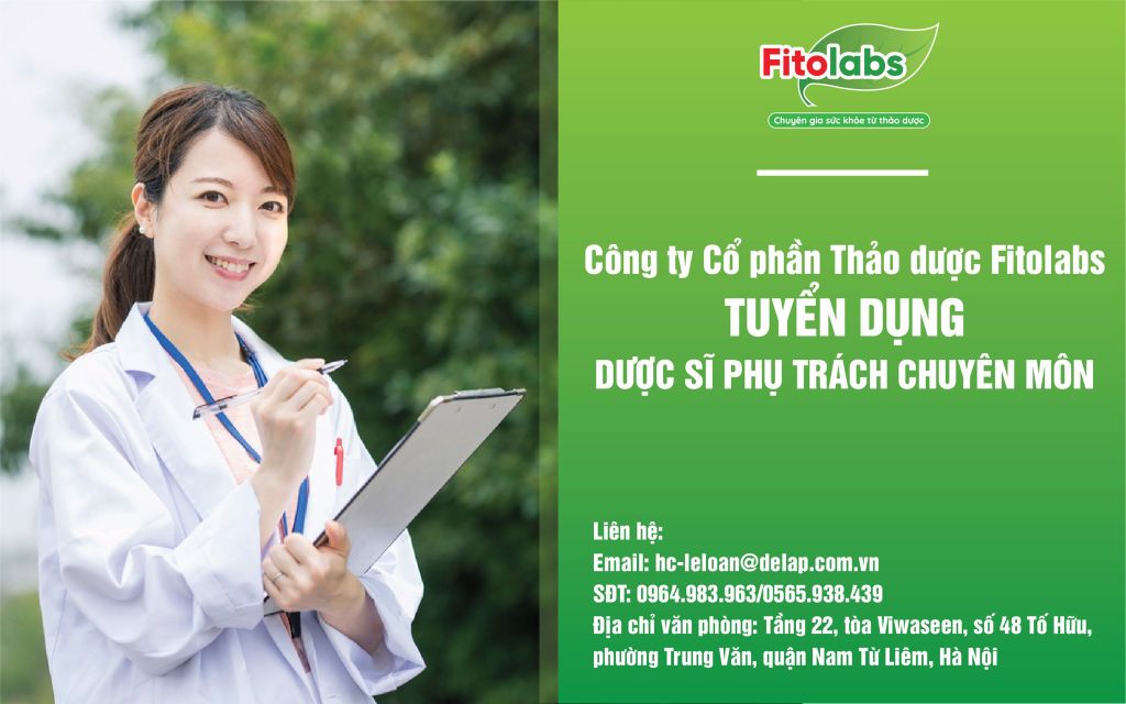 CÔNG TY CỔ PHẦN THẢO DƯỢC FITOLABS TUYỂN DỤNG DƯỢC SĨ PHỤ TRÁCH CHUYÊN MÔN