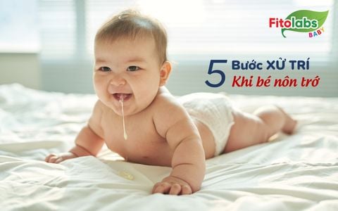 Thuộc lòng 5 bước xử trí khi bé nôn trớ | Fitolabs