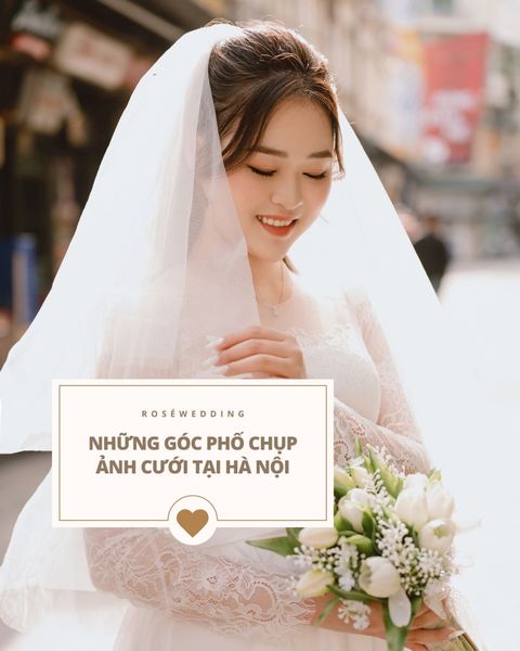 Những địa điểm chụp ảnh cưới tại Hà Nội