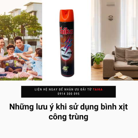 Những lưu ý khi sử dụng bình xịt côn trùng