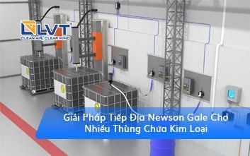 Giải Pháp Tiếp Địa Newson Gale Cho Nhiều Thùng Chứa Kim Loại