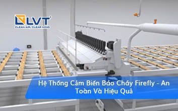 Hệ Thống Cảm Biến Báo Cháy Firefly - An Toàn Và Hiệu Quả