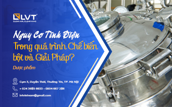 Nguy Cơ Tĩnh Điện Trong Quá Trình Chế Biến Bột Và Giải Pháp?