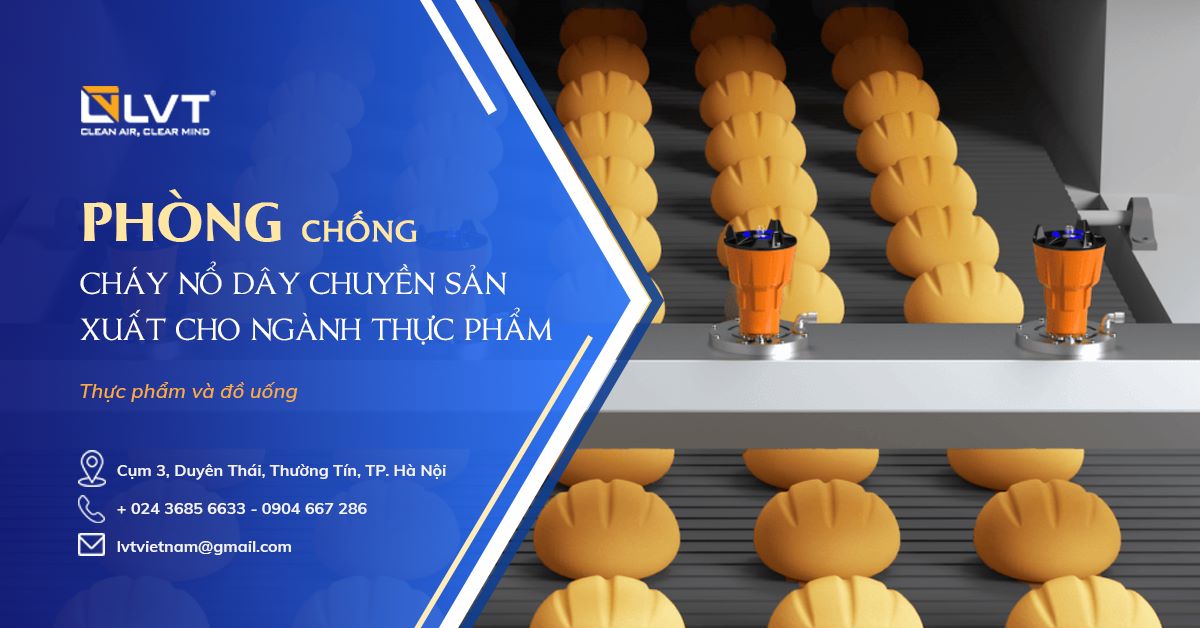 Cháy nổ trong dây chuyền sản xuất thực phẩm