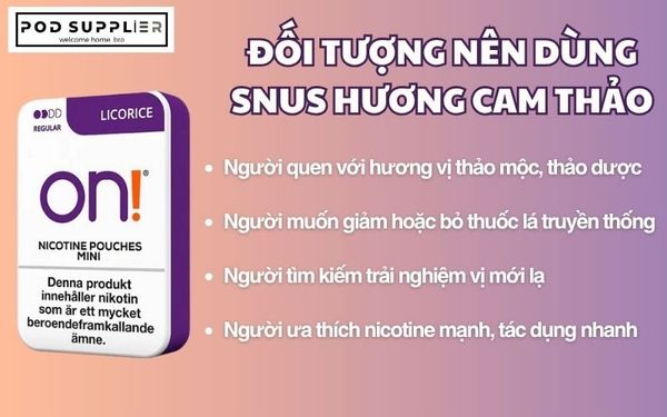 Đối tượng sử dụng túi ngậm nicotine hương cam thảo