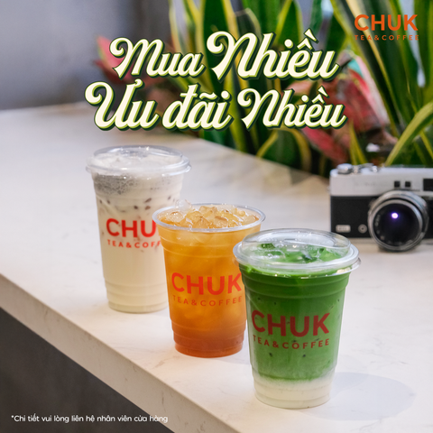 CHUK TEA & COFFEE - THÔNG TIN ƯU ĐÃI THÁNG 07/2025