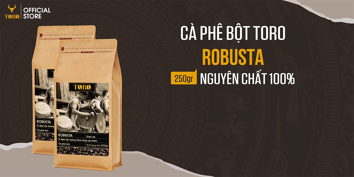 Cà phê bột Toro Robusta nguyên chất 100%