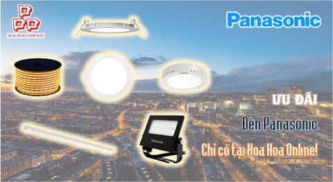 Ưu đãi đèn LED Panasonic cực hấp dẫn chỉ có tại website Hoa Hoa Online!