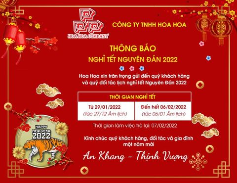 Thông báo lịch nghỉ tết Nguyên Đán 2022 của Công ty TNHH Hoa Hoa