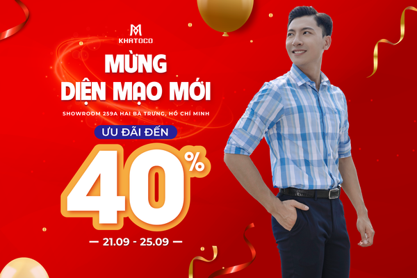 MỪNG DIỆN MẠO MỚI – ƯU ĐÃI ĐẾN 40% TẤT CẢ SẢN PHẨM