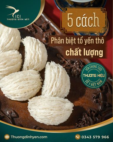 5 CÁCH NHẬN BIẾT TỔ YẾN CHẤT LƯỢNG