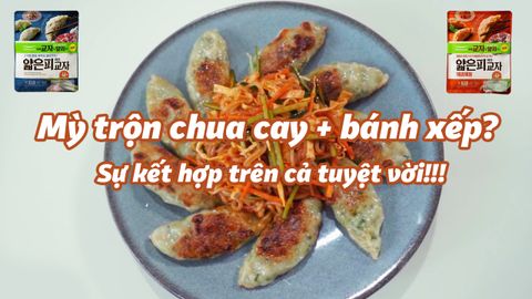 Mỳ trộn chua cay + Bánh xếp? Sự kết hợp trên cả tuyệt vời!!!