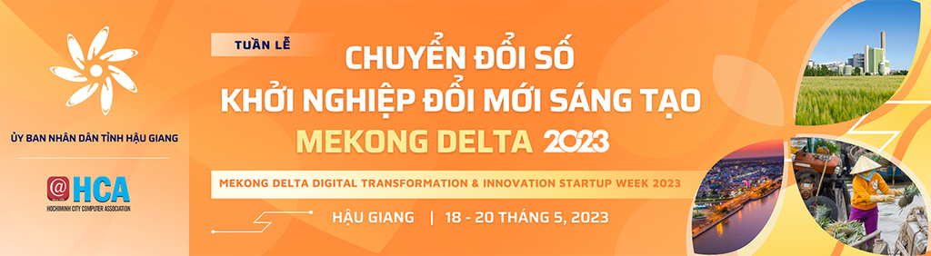 SẮP DIỄN RA TUẦN LỄ CHUYỂN ĐỔI SỐ KHỞI NGHIỆP  ĐỔI MỚI SÁNG TẠO MEKONG DELTA 2023