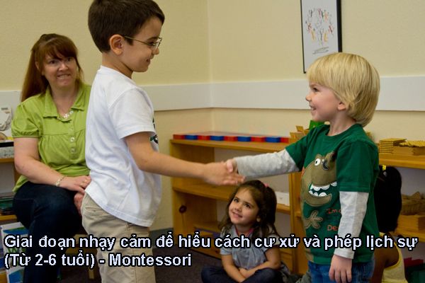 Giai đoạn nhạy cảm để hiểu cách cư xử và phép lịch sự (Từ 2-6 tuổi) - Montessori