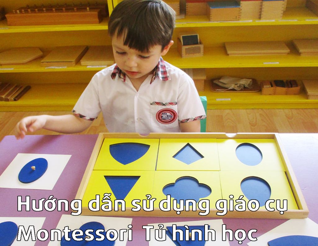 Hướng dẫn sử dụng giáo cụ Montessori Tủ hình học 6 ngăn - Geometric Cabinet with