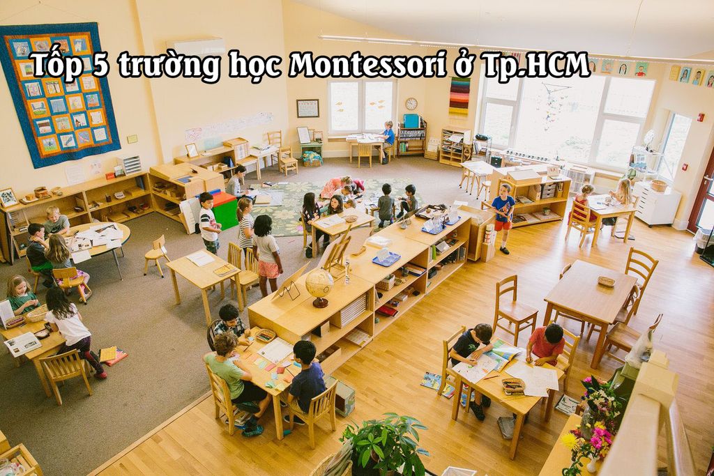 5 trường Montessori chuẩn quốc tế tại TP HCM - 2022