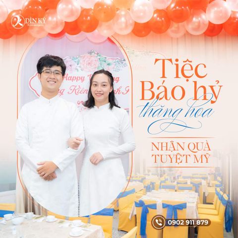 TIỆC BÁO HỶ - NGÀN ƯU ĐÃI