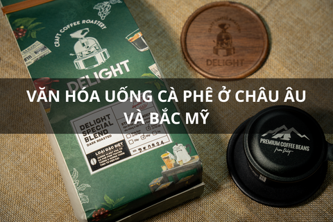 Văn hóa uống cà phê ở châu Âu và Bắc Mỹ