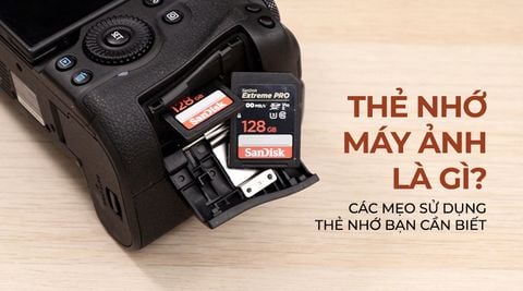 Thẻ Nhớ Máy Ảnh Là Gì? Các Mẹo Sử Dụng Thẻ Nhớ Bạn Cần Biết