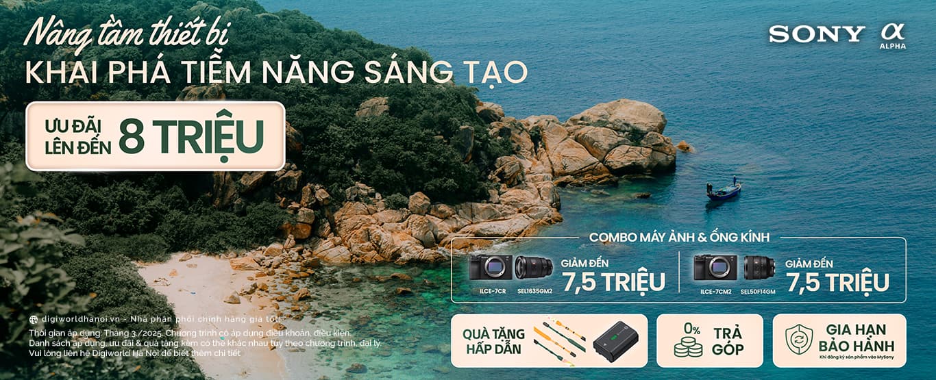 Giảm giá tới 8 triệu đồng khi mua combo máy ảnh kèm ống kính Sony tại Digiworld Hà Nội!